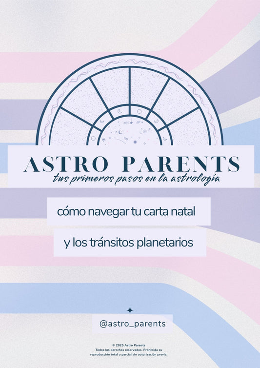 Astro Parents: cómo navegar tu carta natal y los tránsitos planetarios