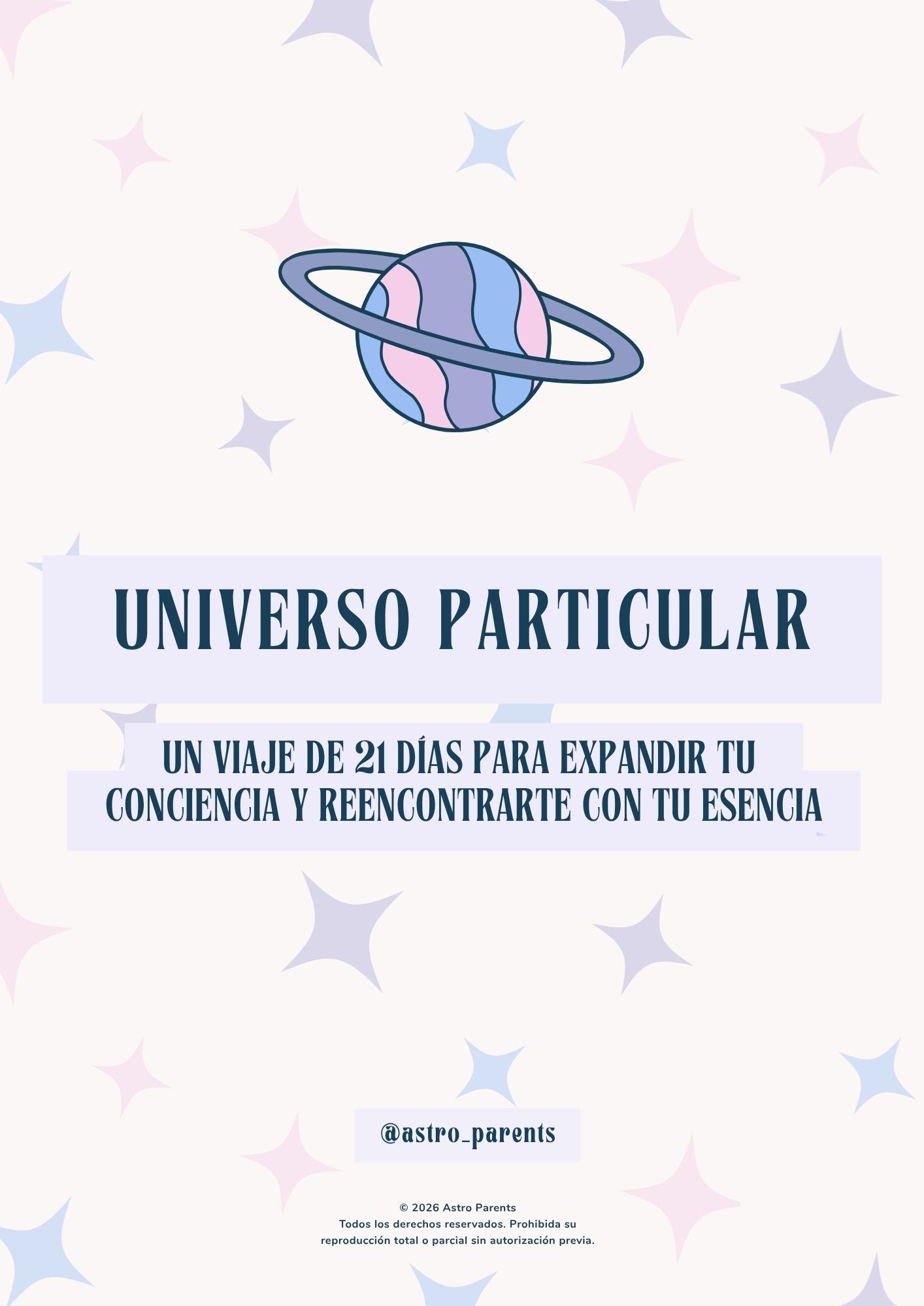 UNIVERSO PARTICULAR: Un viaje de 21 días para expandir tu conciencia y reencontrarte con tu esencia