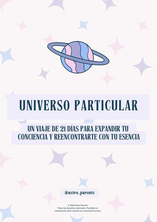 UNIVERSO PARTICULAR: Un viaje de 21 días para expandir tu conciencia y reencontrarte con tu esencia